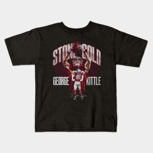 George Kittle San Francisco Stone Cold Kids T-Shirt